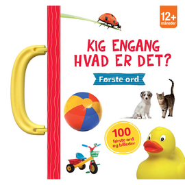 Kig engang - Hvad er det? Første ord / Toys