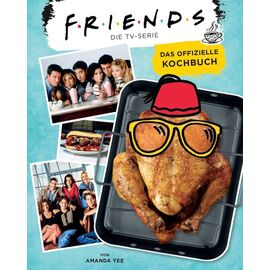 Friends - The TV Series: The Official Cookbook *German Version*