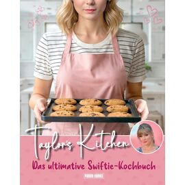 Taylor's Kitchen: The Ultimate Swiftie Cookbook *German Version*