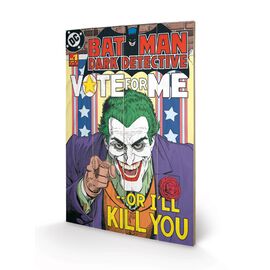 DC COMICS - Printing on wood 40X59 - The Joker Vote for Me