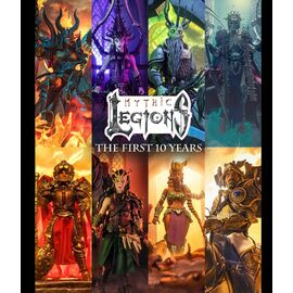 Mythic Legions: The First 10 Year Book Hardcover