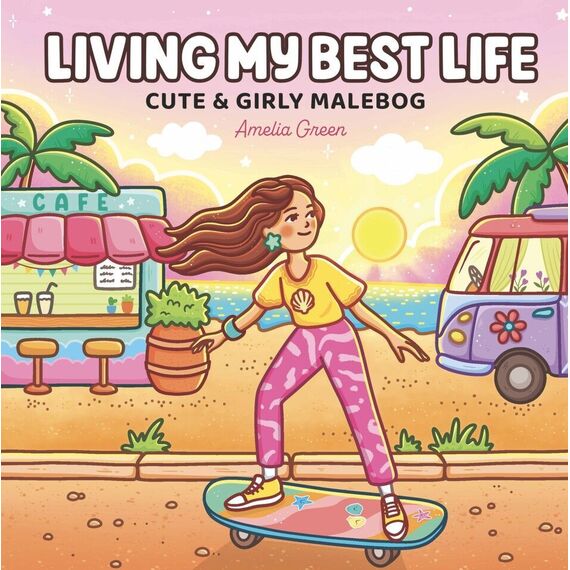 Cozy Coloring - Amelia Green: Living my best life / Toys