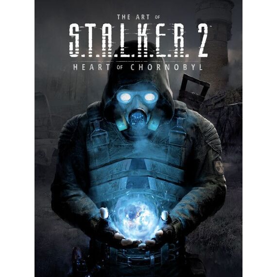 S.T.A.L.K.E.R. Art Book The Art of S.T.A.L.K.E.R. 2: Heart of Chornobyl