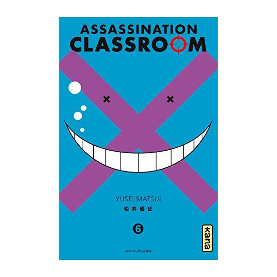 ASSASSINATION CLASSROOM - Tome 6